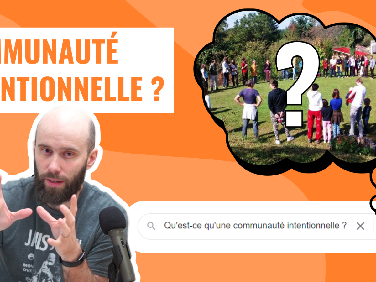 Qu&rsquo;est-ce qu&rsquo;une communauté intentionnelle&nbsp;?