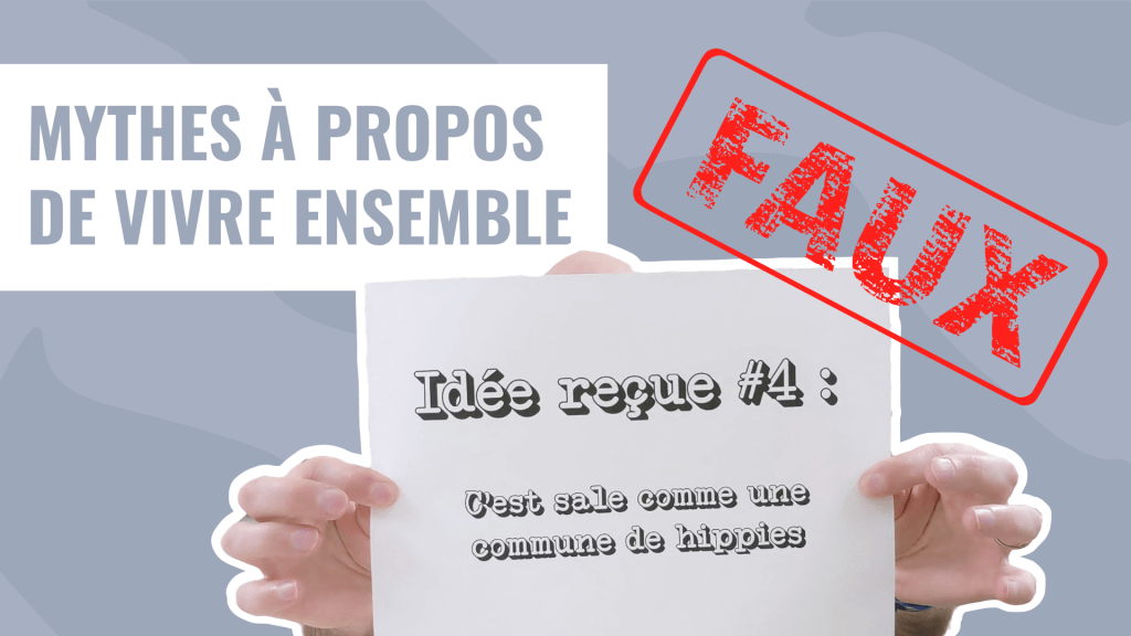 9 idées reçues sur la vie en communauté (et pourquoi elles sont&nbsp;fausses)