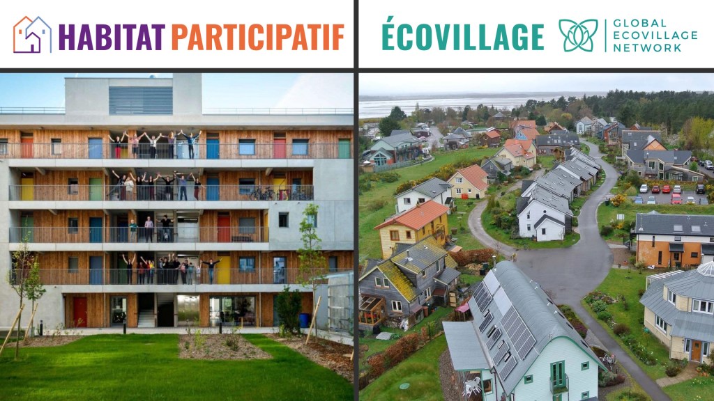 Deux différences fondamentales entre un écovillage et un habitat&nbsp;participatif