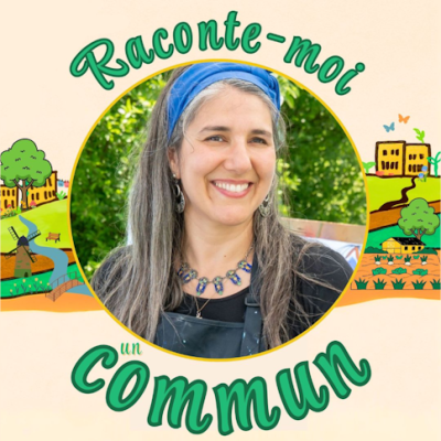 AP ~ Raconte-moi un commun #12 | Ariane Picard :&nbsp;Sageterre